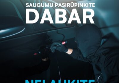 Saugumu pasirūpink dabar